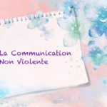 La Communication Non Violente (CNV)